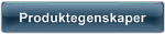 Produktegenskaper